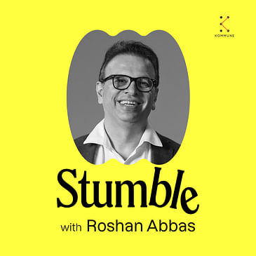 Stumble With Roshan Abbas: Decoding Culture