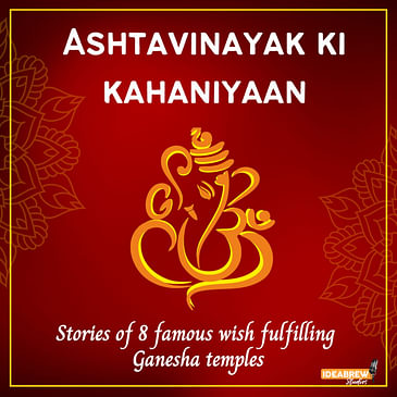 Ashtavinayak ki kahaniyaan (Stories of 8 famous wish fulfilling Ganesha temples)