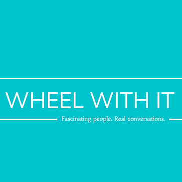 Wheel with It Podcast