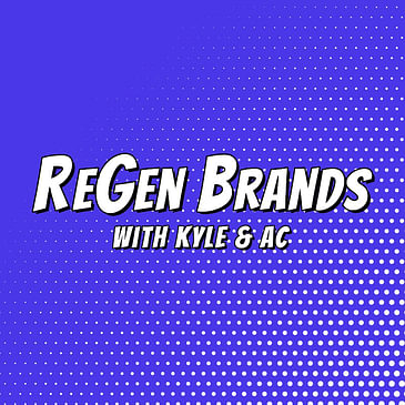 ReGen Brands Podcast