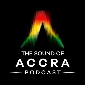 The Sound of Accra Podcast