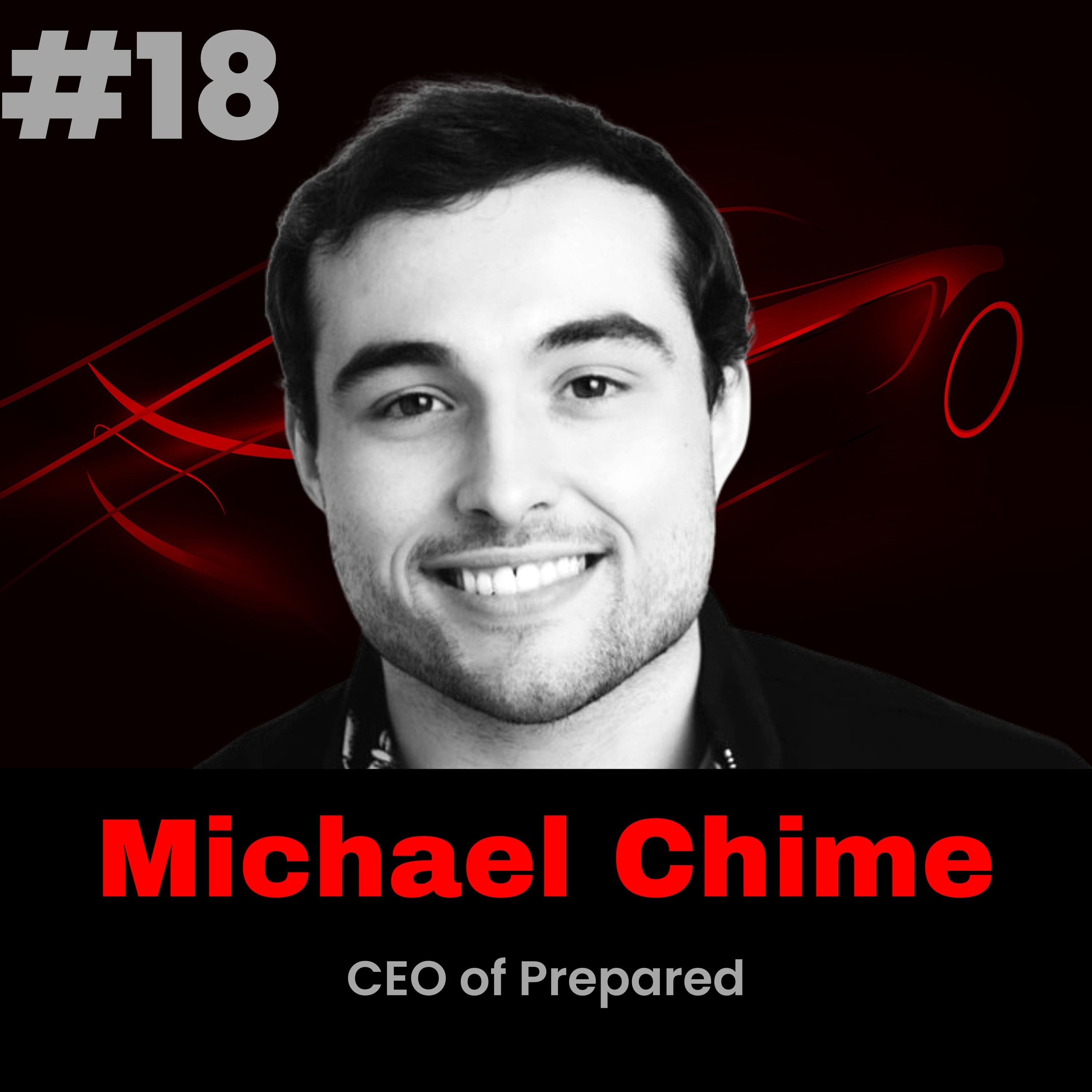 Meet the Generation Z CEO Michael Chime, CEO of Prepared The Automotive Leaders Podcast