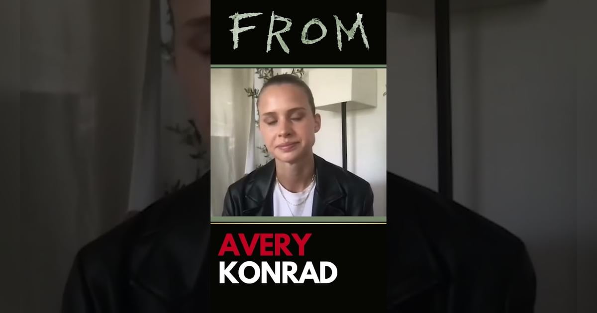Unveiling 'Sara Myers' Avery Konrad Talks About Her Journey in 'FROM Unveiling 'Sara Myers' Avery Konrad Talks About Her Journey in 'FROM