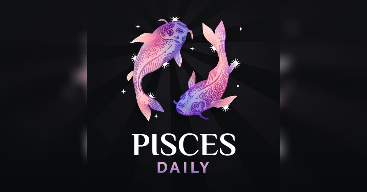 Monday, July 3, 2025 Pisces Horoscope Today