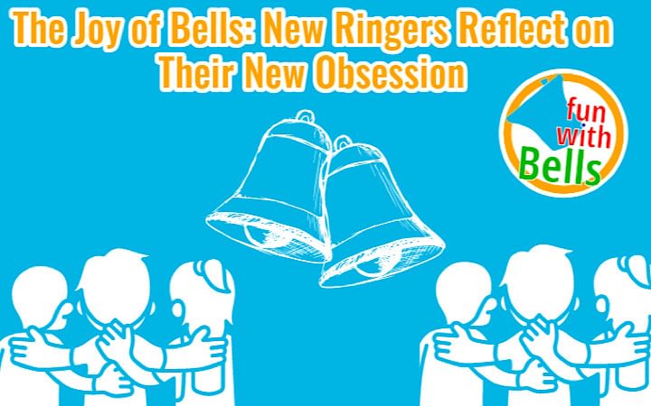 A Deep Dive into Bell Ringing: New Ringers Share Their Experiences 