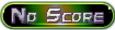 No Score